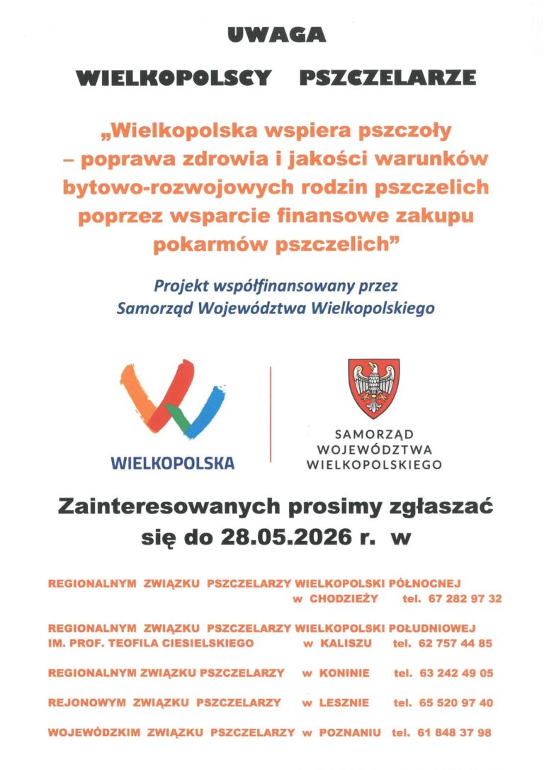 Uwaga dla wielkopolskich pszczelarzy — zaproszenie do projektu wspierającego zdrowie i jakość warunków bytowo-rozwojowych rodzin pszczelich, zakończenie rejestracji 28 maja 2026 r.